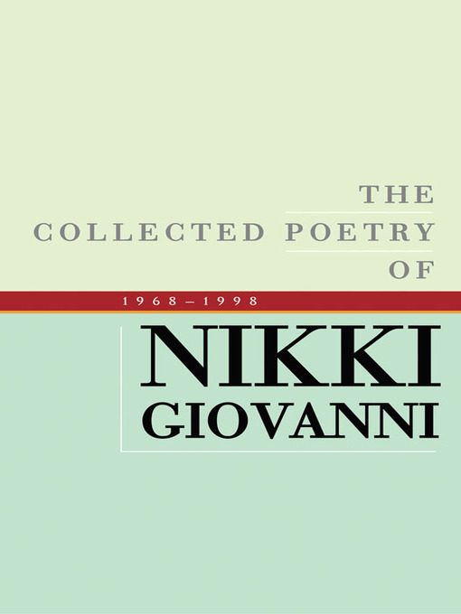 Title details for The Collected Poetry of Nikki Giovanni by Nikki Giovanni - Wait list
